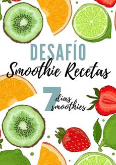Libro desafío Smoothie Recetas